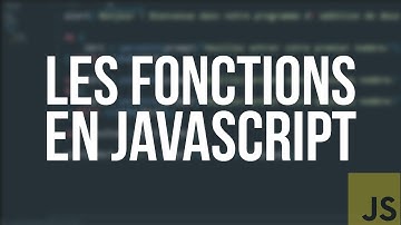 TUTO JS - #7 LES FONCTIONS
