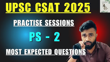 PRACTISE SESSION - 2 | UPSC CSAT 2025 | Most Expected Questions | Aptitude With Avishek Sinha |