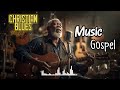 ✨Gospel Blues – Grace Never Fades | Timeless Faith &amp; Blues Harmony