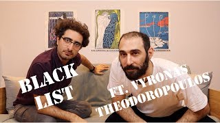 BLACK LIST ft Byron Theodoropoulos