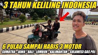 BUKAN MAIN ‼️ 3 TAHUN TOURING KELILING INDONESIA MELINTASI 6 PULAU