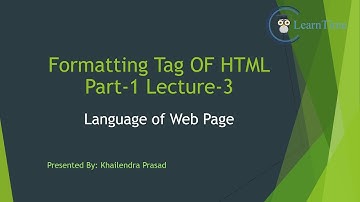 Lecture-3 Formatting Tag OF HTML Part-1 || HTML Tutorial
