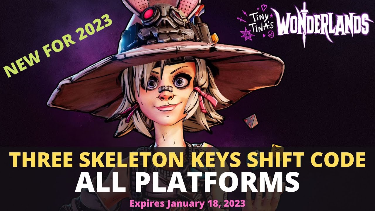 Three Skeleton Key Shift Code Tiny Tina's Wonderlands Expires January