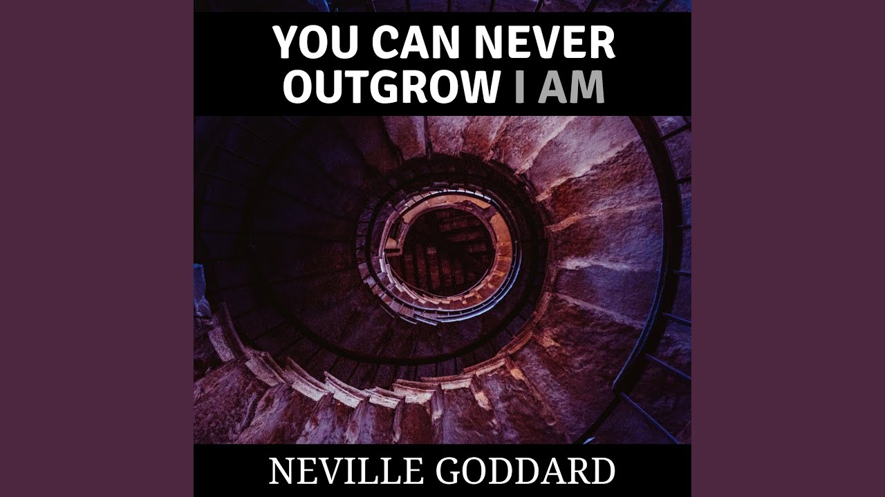 You can Never Outgrow I AM