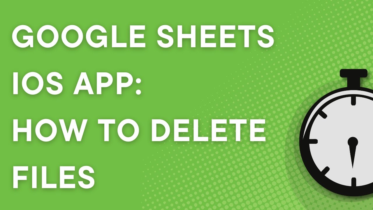 Google Sheets Ios App: How To Delete Files (2022) - Youtube