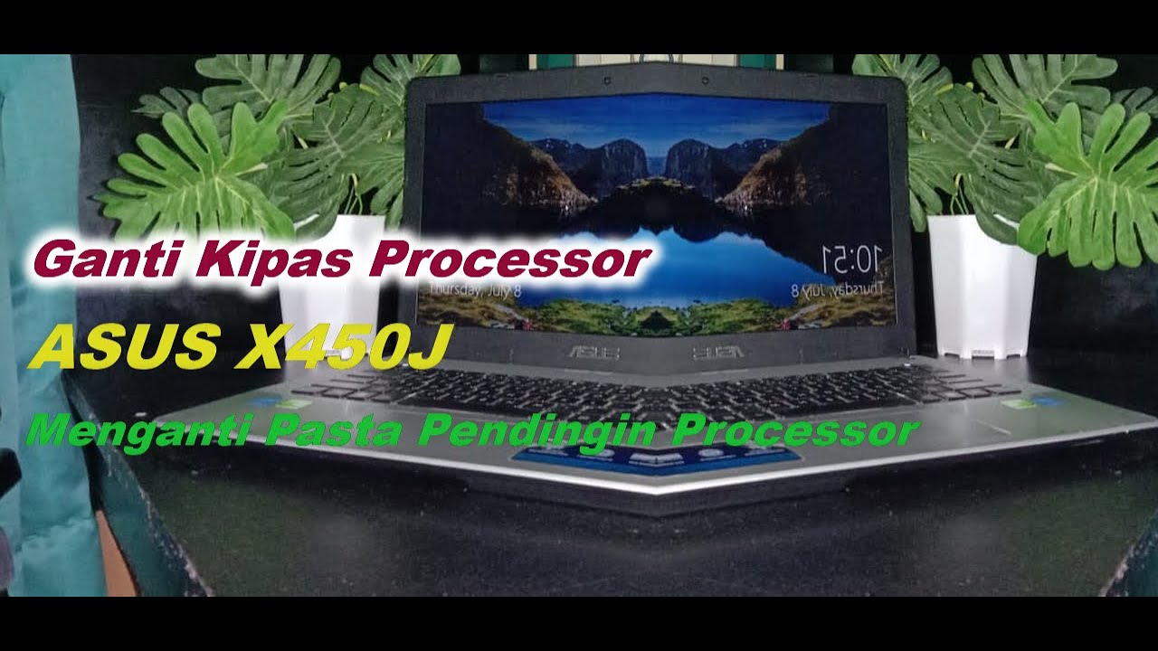 Cara Ganti Cooling Fan Processor ASUS X450J