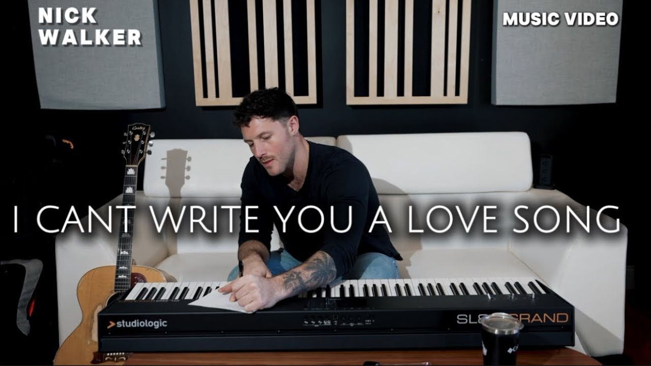 I Can't Write You A Love Song (Official Music Video) Nick Walker - YouTube