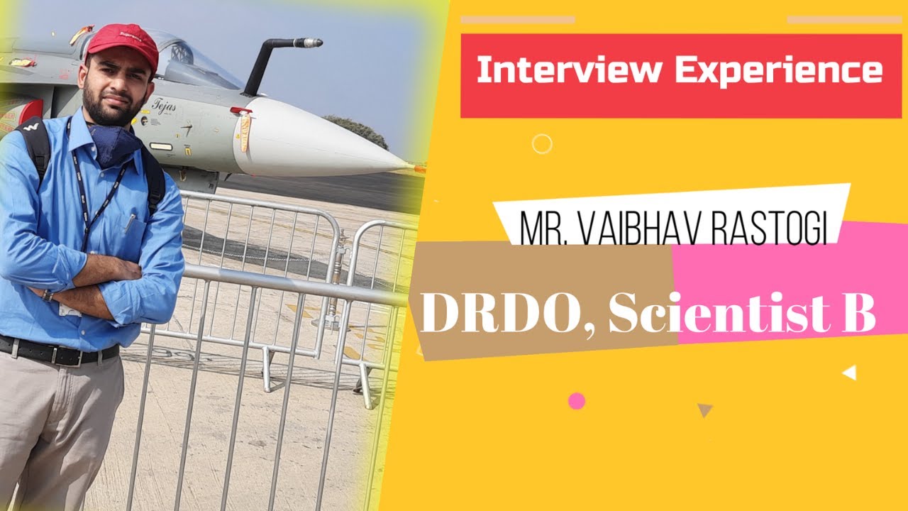 Interview Experience | DRDO| Mr. Vaibhav Rastogi | Scientist 'B' | DRDO Recruitment |