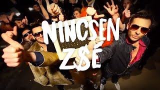 Video thumbnail of "Punnany Massif -Nincsen Zsé (OFFICIAL VIDEO VERSION)"