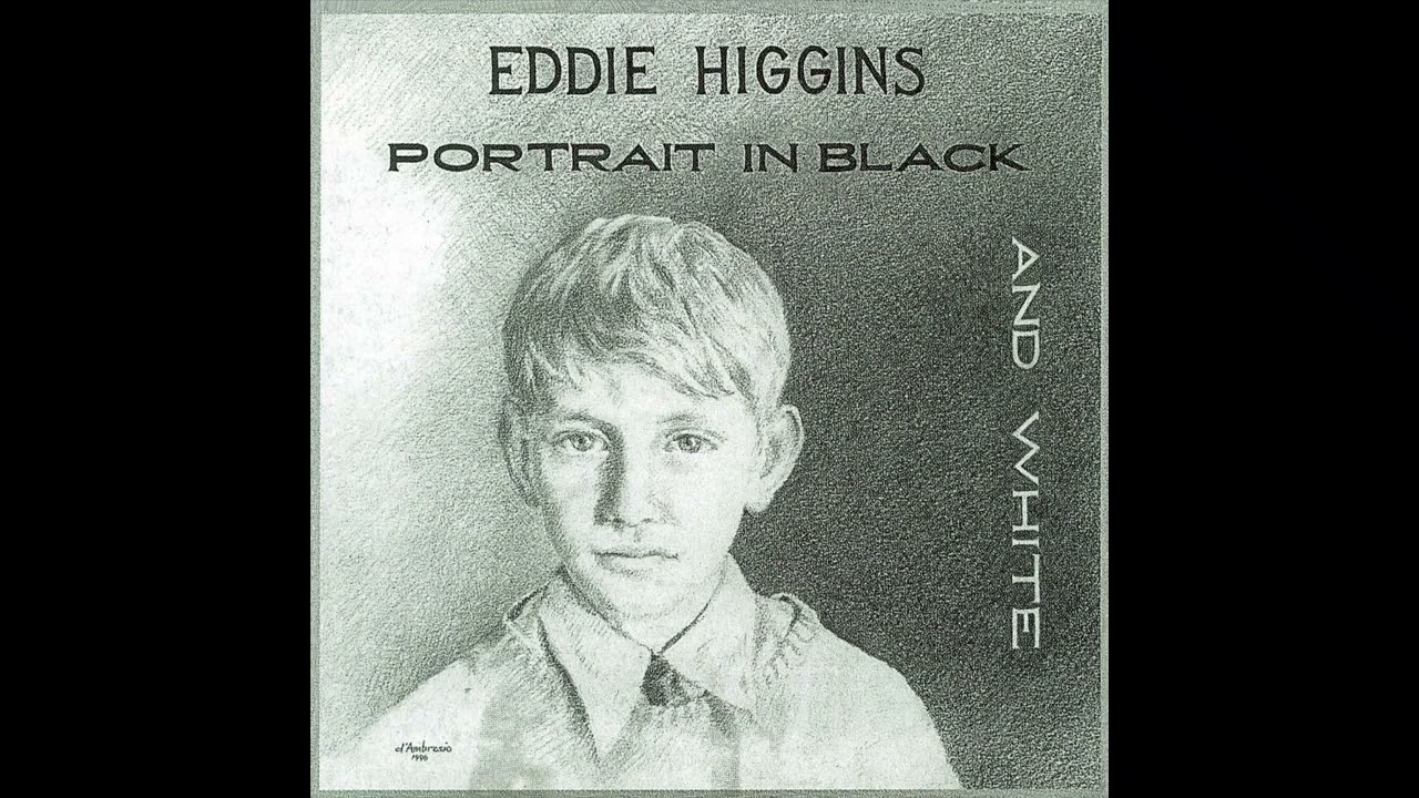 EDDIE HIGGINS TRIO (エディ・ヒギンズ・トリオ) - PORTRAIT IN BLACK