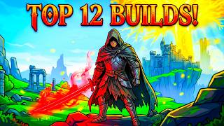 TOP 12 Most Fun & OP Builds in Elden Ring!