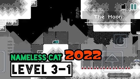 Nameless Cat 2022 Level 3-1 The Moon Android/iOS Gameplay/Walkthrough