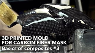 Carbon fiber part on a 3D printed mold. Basics of composites #3: Carbon fiber Iron Man mask tutorial by ALEX LAB 77,760 views 1 year ago 15 minutes