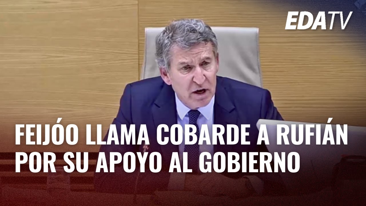 Feijóo llama COBARDE a Rufián por su APOYO al GOBIERNO