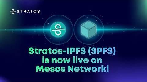Demonstrating IPFS Integration with Stratos Decentralized Storage