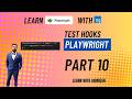 Test Parameterization and Test Hooks in Playwright | Learn Playwright using TypeScript | Part 10