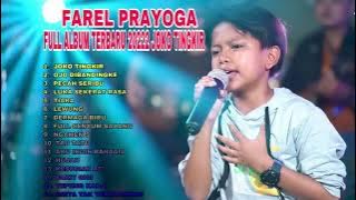 FAREL PRAYOGA FULL ALBUM 2022 || JOKO TINGKIR || OJO DIBANDIGKE || PECAH SERIBU