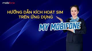 HƯỚNG DẪN KÍCH HOẠT SIM TẠI NHÀ TRÊN ỨNG DỤNG MY MOBIFONE screenshot 3