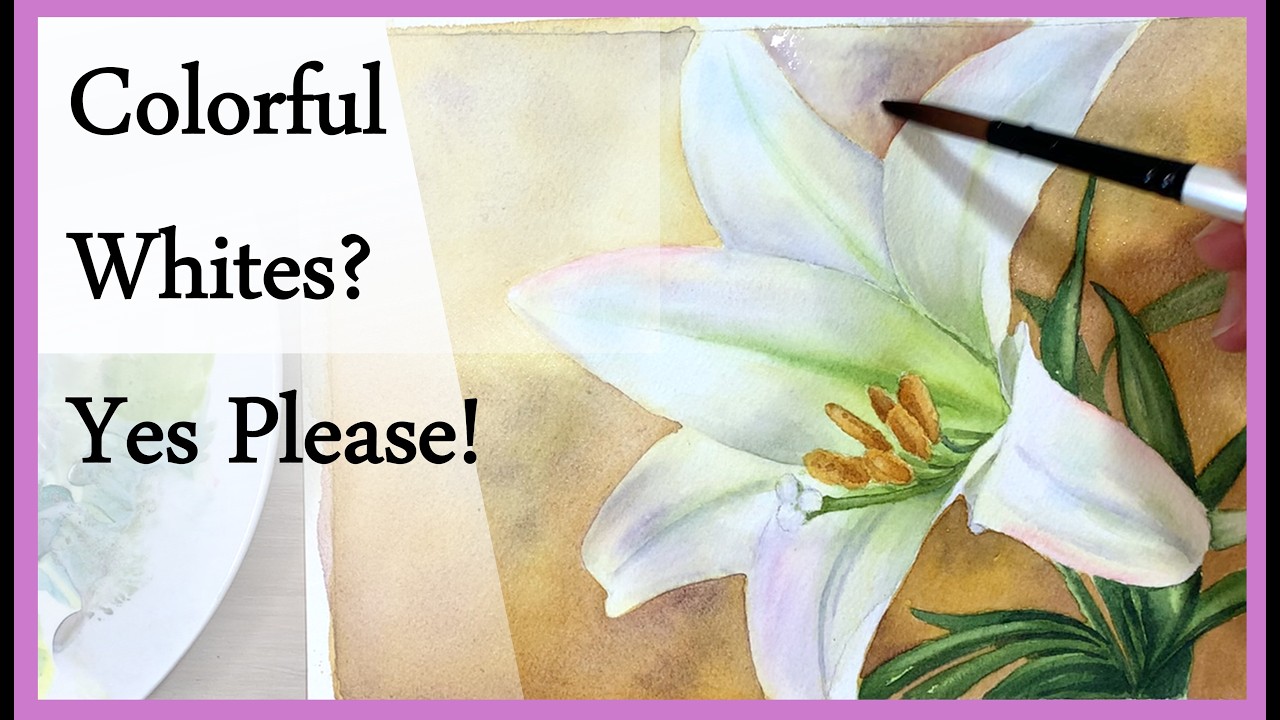 Paint Colorful White Flowers- How I Exaggerate Color (& Make it Work): Spring Watercolor Easter Lily