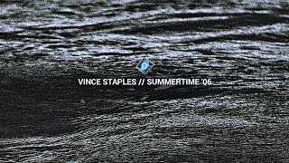 Vince Staples - ‘06 (Full Song)