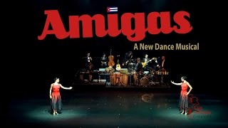 Amigas - Lizt Alfonso Dance Cuba
