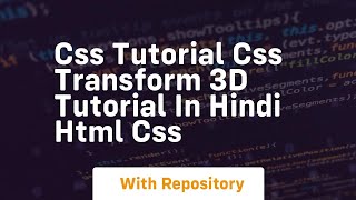 Css tutorial css transform 3d tutorial in hindi html css