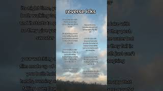 Reverse icks
