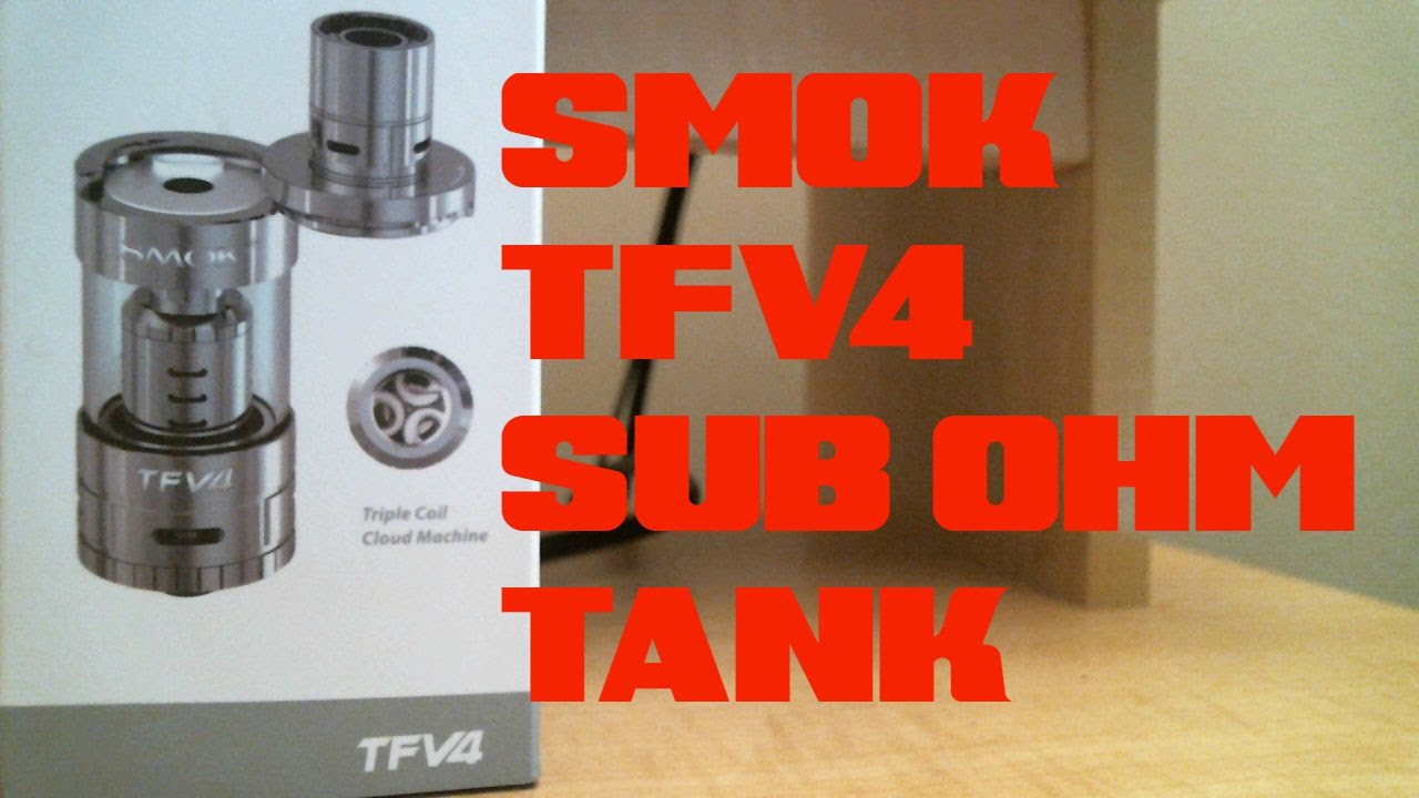 Smok TFV4 - Triple & Quad Coil Sub Ohm Tank - REVIEW