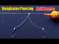 tutorial cara mudah membuat rangkaian pancing - untuk ikan bandeng