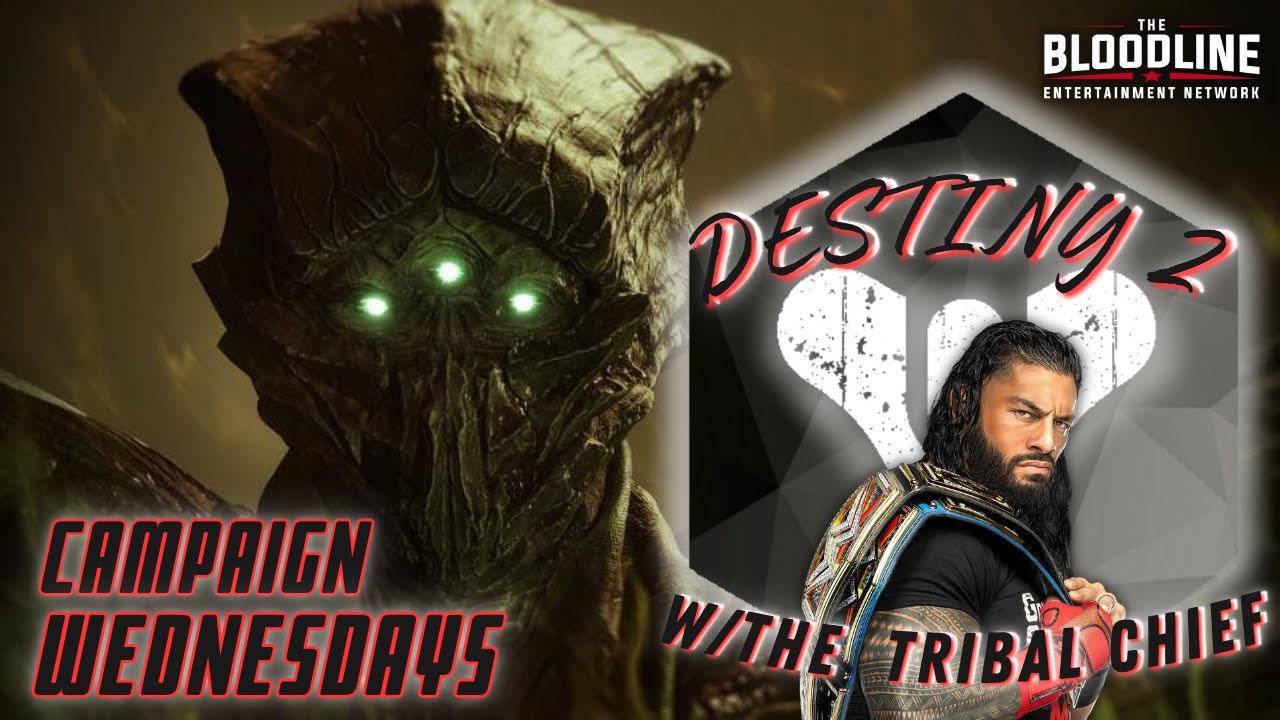 Campaign Wednesdays | Destiny 2 W/The Tribal Chief | Gaming w/The Bloodline| #destiny2