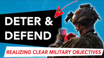 Deter And Defend: Realizing Clear Military Strategic Objectives