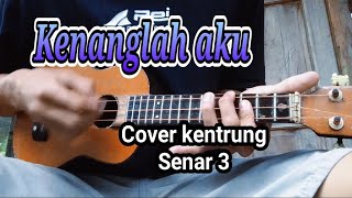 Kenanglah Aku - cover kentrung senar 3