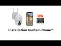 Appairage camra de surveillance inocam dome version 2023  inomega