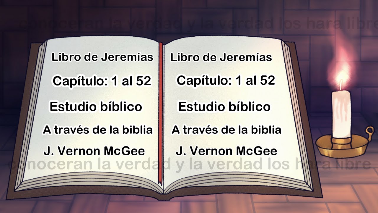 estudiando el libro de Jeremías con el doctor J Vernon McGee - YouTube