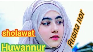 sholawat huwannur#merdubikin adem#Rushna noor