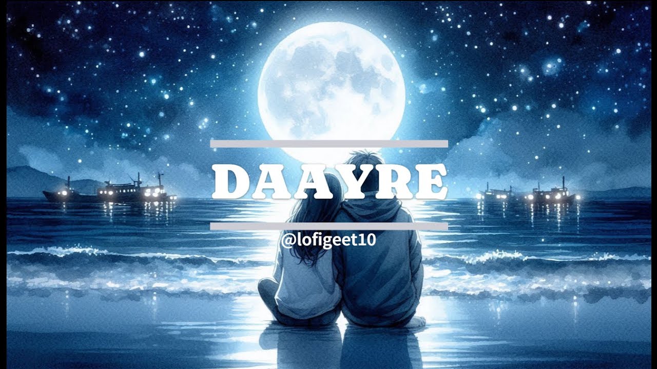 Daayre DAAYRE - || ( Slowed +Reverb ) || LOFIgeet.... - YouTube