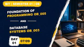 BIT | Semester 01 | OB | Foundation program 2026 Database Systems 2026 07/09