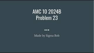 AMC 10 2024B Problem 23