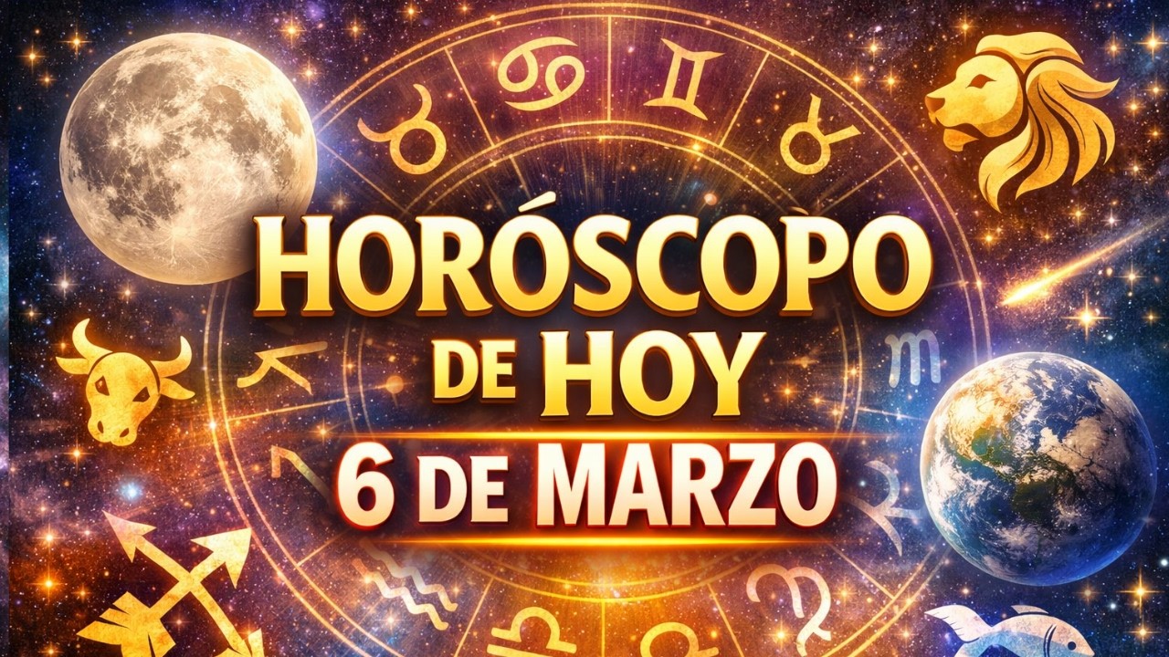 Horóscopo del 6 de Marzo 🔮 Predicciones para Todos los Signos | Amor, Dinero, Trabajo y Salud