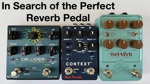 Modern Jazz Noise: In Search of the Perfect Reverb Pedal