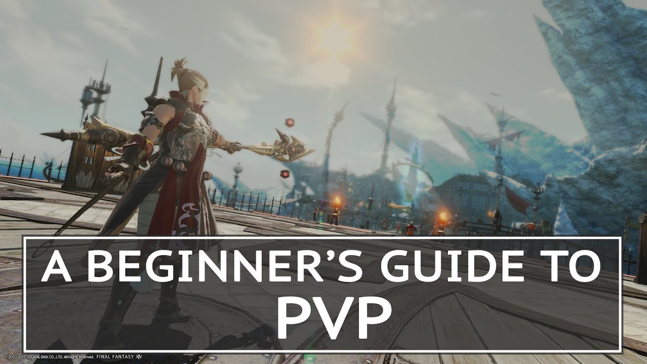 FFXIV Stormblood Ultimate Beginner PvP Guide [4.01] - YouTube