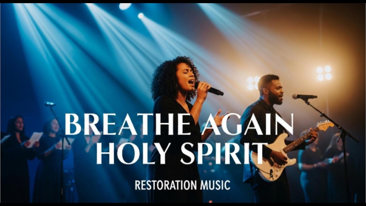 Breathe Again Holy Spirit | Revival Worship Atmosphere with Prayer ...