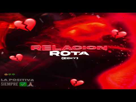 RELACION ROTA (EDIT) - CHICHEE, DJ CUBA, DJ PIRATA