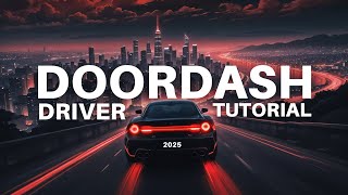 How to Use the Doordash Driver App: Full Tutorial 2026