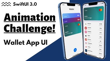 SwiftUI 3.0 Animation Challenge - Wallet App UI - Complex UI - MVVM - Xcode 13 - SwiftUI Tutorials