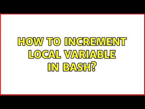 Unix & Linux: How to increment local variable in Bash? (2 Solutions!!)