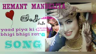 Yad Piya Ki Aane Lagi Bhigi Bhigi Raaton Main Song 2020 Hemant Mandalia Gwalior