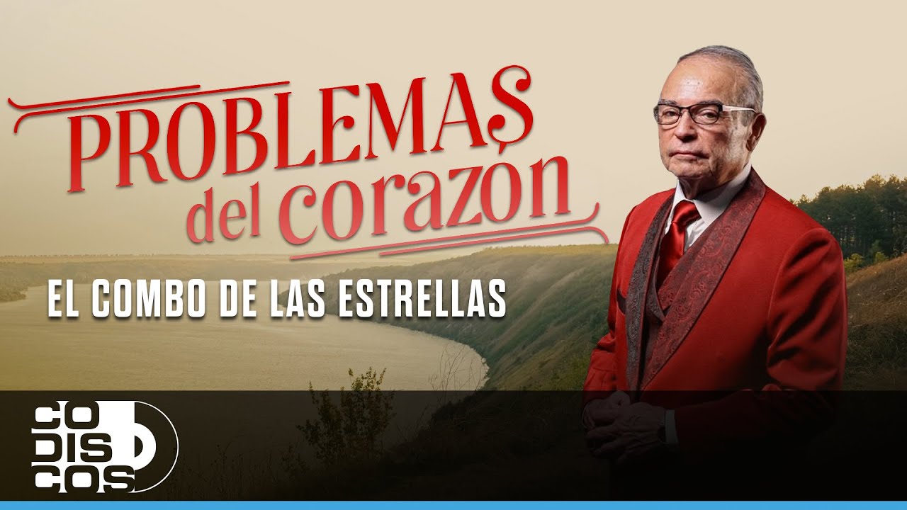 Problemas Del Corazón, El Combo De Las Estrellas