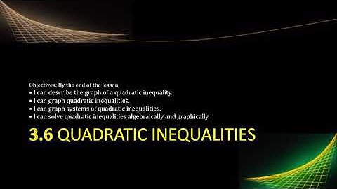 Algebra 2 03.6 Quadratic Inequalities