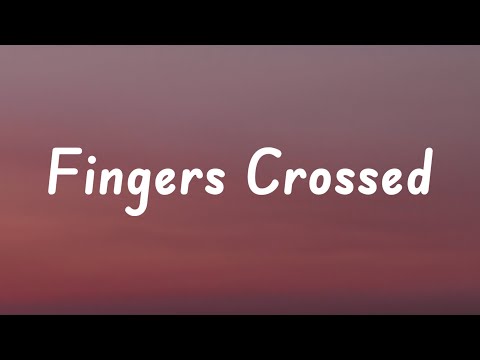 Lauren Spencer-Smith – Fingers Crossed (Lyrics)